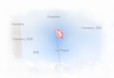 Gargellen    Montafon                                                                            Champery 2004      Champery 2005                                                     La Plagne